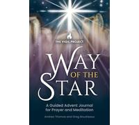 Way of the Star: A Guided Advent Journal for Prayer and Meditation
