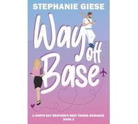 Way Off Base: A North Bay Brother's Best Friend Romance: 3 (The North Bay Series)