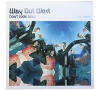 Way Out West - Don T Look Now [Vinilo]