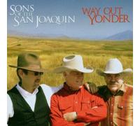 Way Out Yonder by Sons of the San Joaquin (2006-01-10)