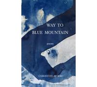 Way to Blue Mountain: Ecology of Creativity