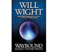 Waybound: 12 (Cradle, 12)