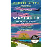 Wayfarer: Love, loss and life on Britain's pilgrim paths