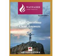 Wayfarer Magazine: Real Questions, Clear Answers, Authentic Islamic Responses Backed by Quran & Hadith: A Trusted Guide for New Muslims, Curious Seekers and Inmates Seeking Truth and Clarity in Islam