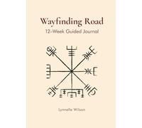 Wayfinding Road: 12-W uided Journal