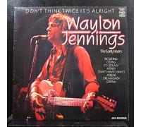 Waylon Jennings - Don't Think Twice It's Alright: The Early Years - Music For Pleasure - MFP 50517