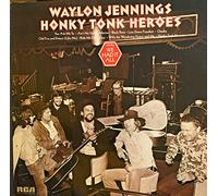 Waylon Jennings Honky Tonk Heroes