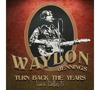 Waylon Jennings - Turn Back The Years