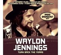 Waylon Jennings - Turn Back The Years / Radio Broadcast