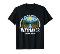 Waymaker Isaías 42:16 - Iglesia Cristiana de Jesús Fe Camiseta