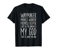 Waymaker Miracle Worker Promise Keeper My God Christian Camiseta