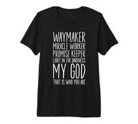 Waymaker Miracle Worker Promise Keeper My God Christian Camiseta Premium