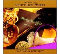 Wayne Gratz - Music of the Night: The Music of Andrew Lloyd Webber