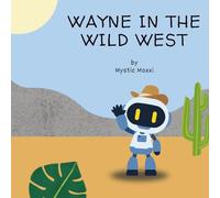 Wayne in the Wild West