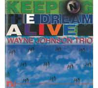 Wayne Johnson Trio - Keeping the dream alive (1993)