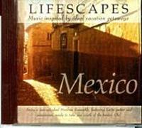 Wayne Jones - Mexico- Lifescapes Music inspired by ideal vacation getaways (UK Import)