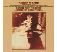 Wayne,Kenny and His Very Special Guests - Borned with the Blues and Raised on Rock 'n' Roll [UK-Import]