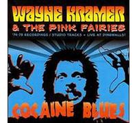 Wayne Kramer & Pink Fairie - Cocaine Blues
