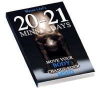 Wayne Leal - 20 21: Move Your Body, Change Your Mind (DVD & Book) [NTSC] [Reino Unido]