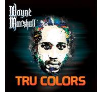 Wayne Marshall - Tru Colors