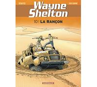 Wayne Shelton - Tome 10 - La Rançon (Wayne Shelton, 10)