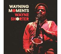 Wayne Shorter - Wayning Moments