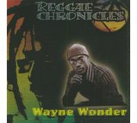 Wayne Wonder - Reggae Chronicles
