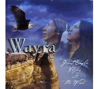 Wayra - Great Eagle Flying With the Wind By Wayra (2008-03-27)