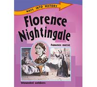 Ways Into History: Florence Nightingale
