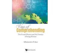Ways Of Comprehending: The Grand Illusion And The Essence Of Being Human