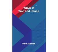 Ways Of War And Peace