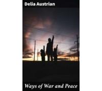 Ways Of War And Peace (ebook)