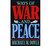 Ways of War and Peace: Realism, Liberalism, and Socialism