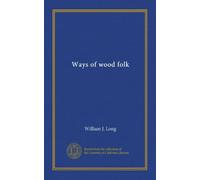 Ways of wood folk