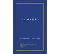 Ways of wood folk