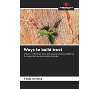 Ways to build trust: Trauma-informed work with young women suffering from borderline personality disorder