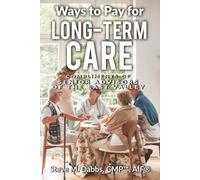 Ways to Pay for Long-Term Care - Senior Advisors of the East Valley