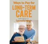 Ways to Pay for Long-Term Care - Successful Aging Article