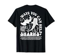 Ways You Can Help Save The Sharks Shark Lovers (On Back) Camiseta