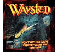 Waysted - WON'T GET OUT ALIVE: WAYSTED VOLUME ONE (1983-1986) 4CD CLAMSHELL BOX