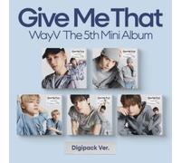 Wayv - Give Me That