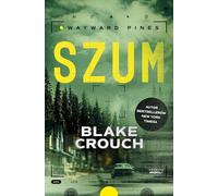 Wayward Pines Tom 1 Szum