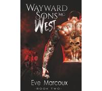 Wayward Sons, MC: West