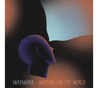 Wayward - Waiting for the world [Vinilo]