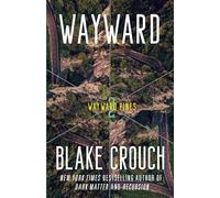 Wayward: Wayward Pines: 2 (The Wayward Pines Trilogy)