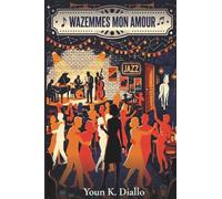 Wazemmes mon amour: Un roman sur la vie, le quartier et ce qu'on choisit de garder pour soi