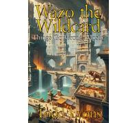 Wazo the Wildcard: Things Go Wrong, Mostly