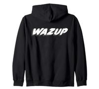 Wazup | ¿Qué Pasa wazzup wats up lo Que está pasando? Sudadera con Capucha
