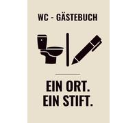 WC Gästebuch Lustig Humorvoll Gäste WC Buch Notizbuch Toilette Badezimmer Geschenkidee WG Airbnb: Ein Ort. Ein Stift. Das originale Gästebuch für das stille Örtchen