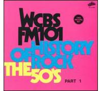 WCBS FM101.1 - History of Rock: The 50's, Part 1